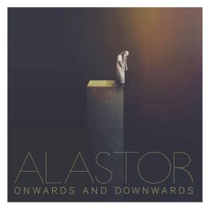 Onwards and Downwards by Alastor Album Cover