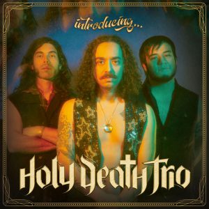 Introducing... by Holy Death Trio Album Cover