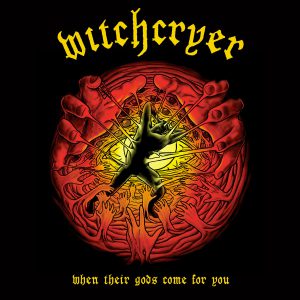 When Their Gods Come For You by Witchcryer Album Cover