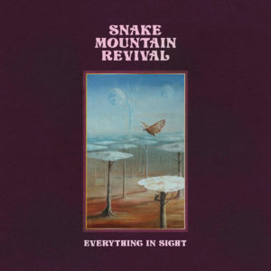 Snake Mountain Revival - Everything in Sight