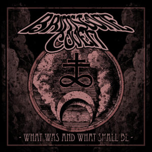 Brimstone Coven - What Was and What Shall Be