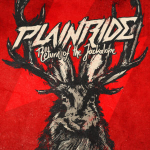 Plainride - Return of the Jackalope