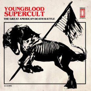 Youngblood Supercult - The Great American Death Rattle