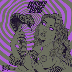 Leather Lung - Lost In Temptation