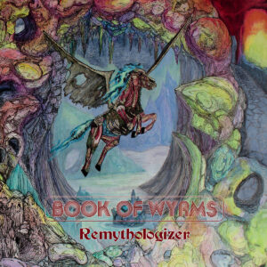 Book of Wyrms - Remytholigizer