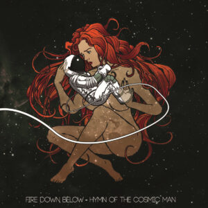 Fire Down Below - Hymn of the Cosmic Man