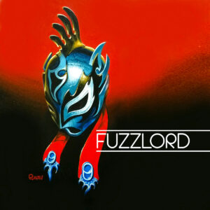 Fuzz Lord - Fuzz Lord