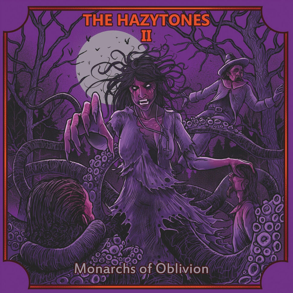 The Hazytones II: Monarchs of Oblivionby 