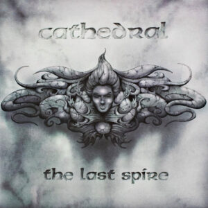 Cathedral - The Last Spire