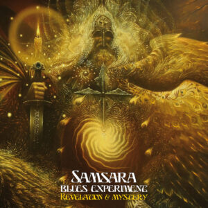 Samsara Blues Experiment - Revelation & Mystery