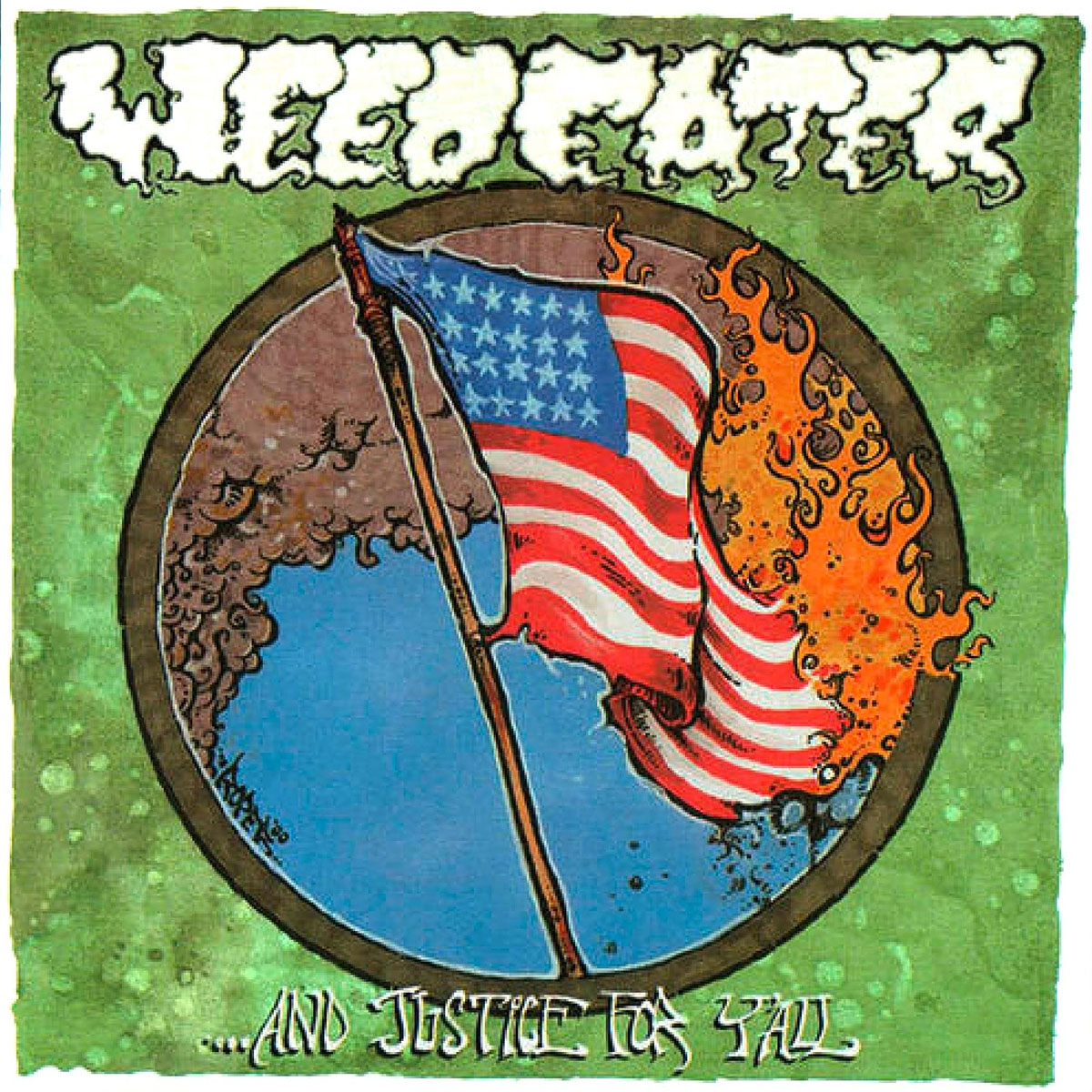 …And Justice For Y’all by Weedeater