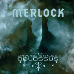 Merlock - Onward Strides Colossus