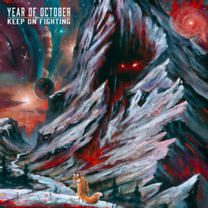 Year Of October - Keep On Fighting