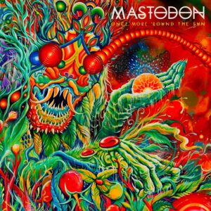 Mastodon - Once More 'Round the Sun