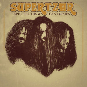 Supertzar - Epic Truths & Fantasies