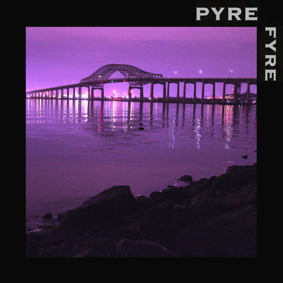 Pyre Fyre - Pyre Fyre
