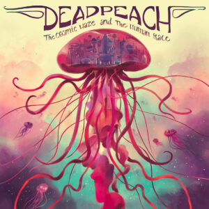 Deadpeach - The Cosmic Haze and the Human Race