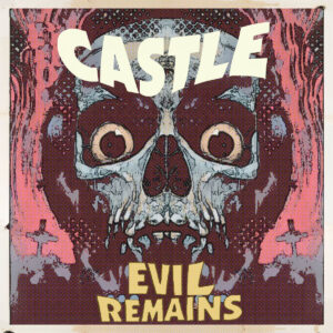 Castle - Evil Remains