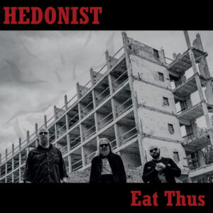 Hedonist - Eat Thus