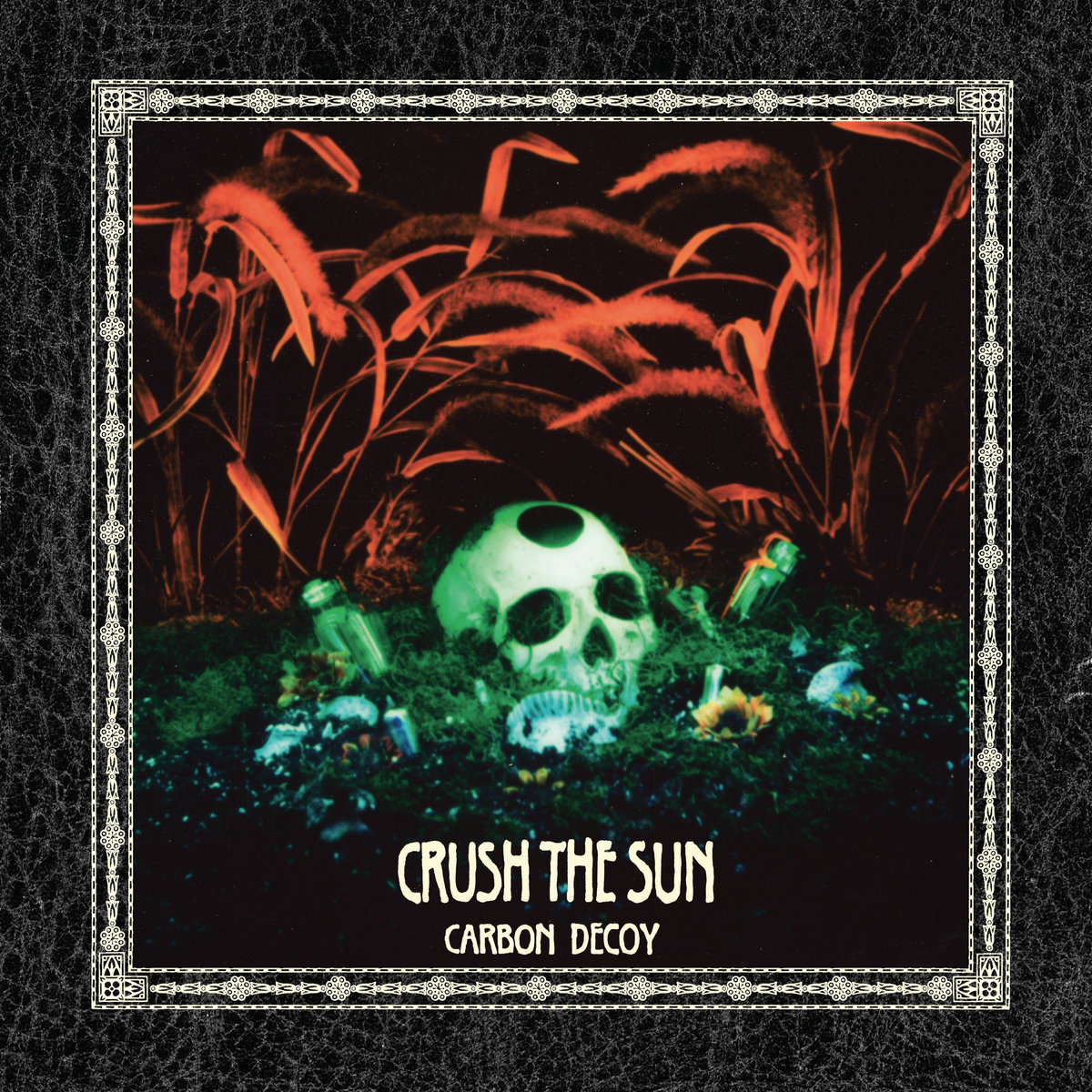 Crush the Sun by Carbon Decoy
