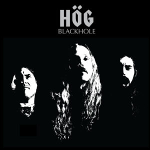 Hög - BLACKHOLE
